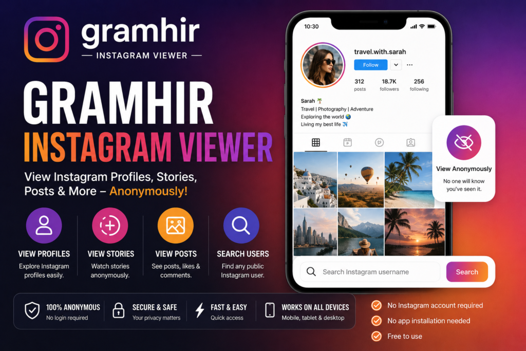 Gramhir Instagram Viewer: Ultimate Guide to Anonymous Browsing (2026) Gramhir Instagram Viewer